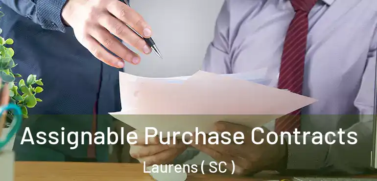 Assignable Purchase Contracts Laurens ( SC )