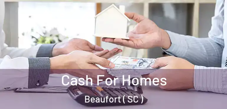 Cash For Homes Beaufort ( SC )