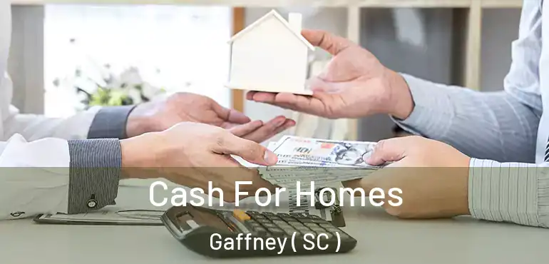 Cash For Homes Gaffney ( SC )