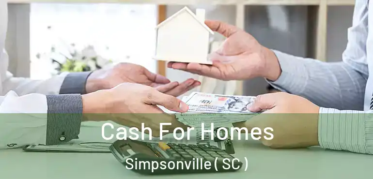 Cash For Homes Simpsonville ( SC )