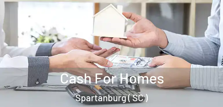 Cash For Homes Spartanburg ( SC )