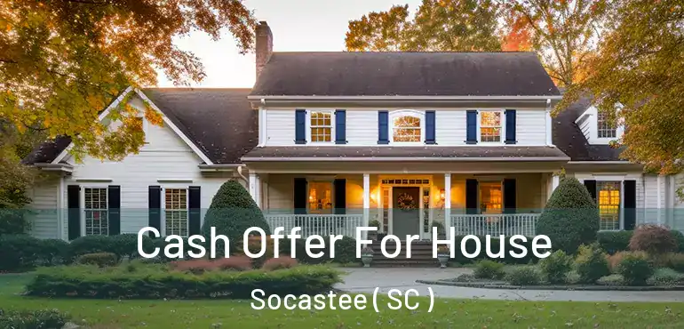 Cash Offer For House Socastee ( SC )