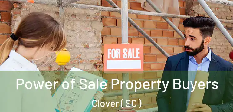 Power of Sale Property Buyers Clover ( SC )