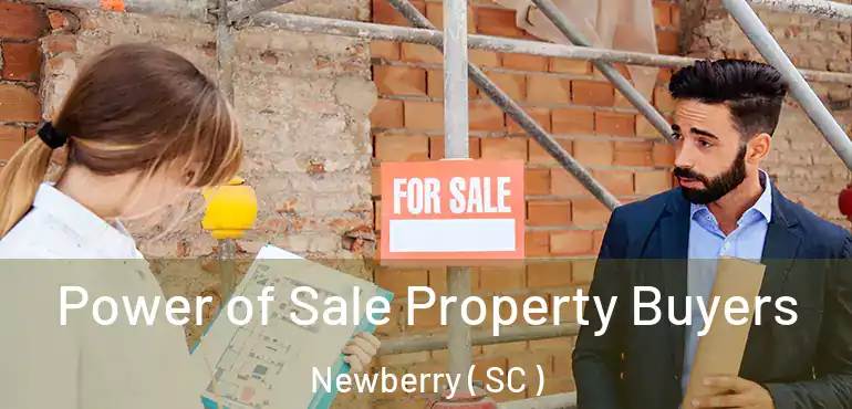  Power of Sale Property Buyers Newberry ( SC )