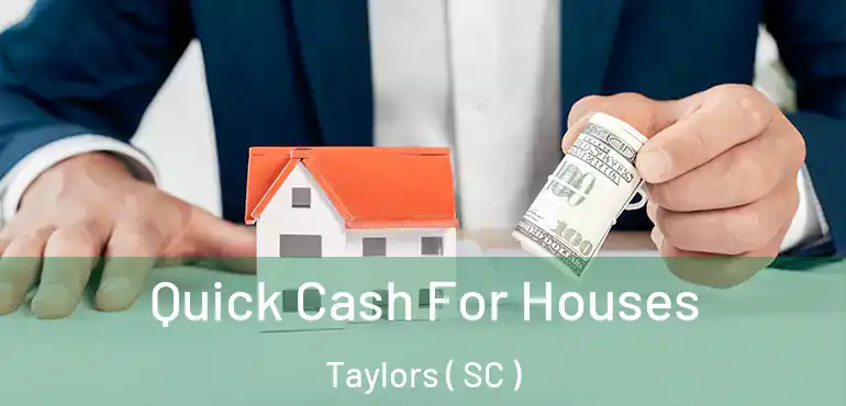  Quick Cash For Houses Taylors ( SC )