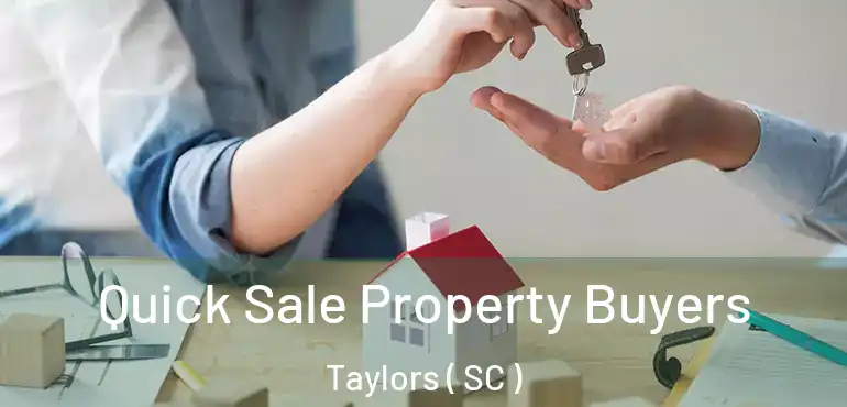  Quick Sale Property Buyers Taylors ( SC )
