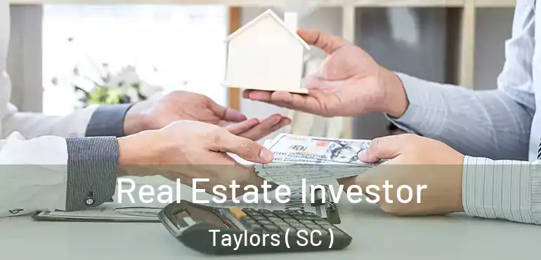  Real Estate Investor Taylors ( SC )