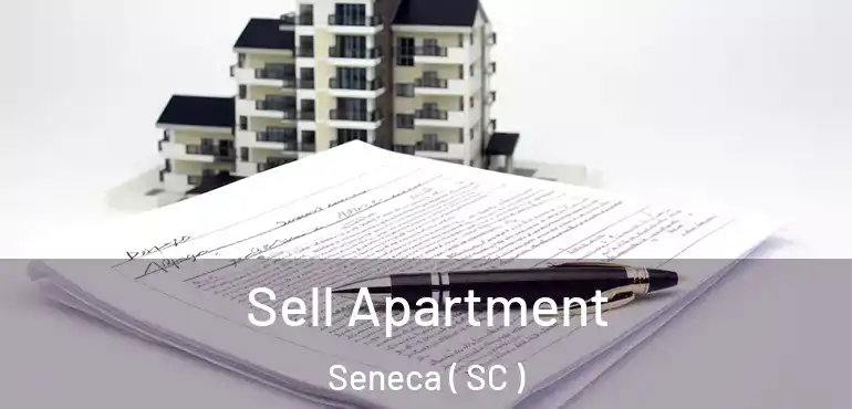 Sell Apartment Seneca ( SC )