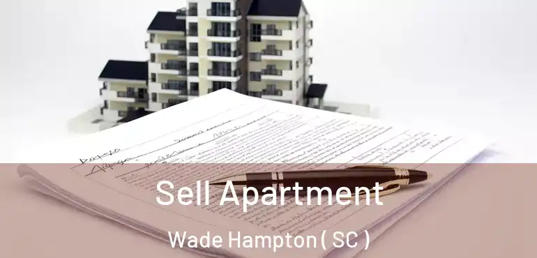 Sell Apartment Wade Hampton ( SC )