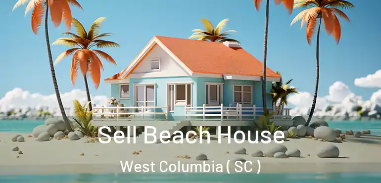 Sell Beach House West Columbia ( SC )