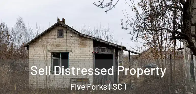 Sell Distressed Property Five Forks ( SC )