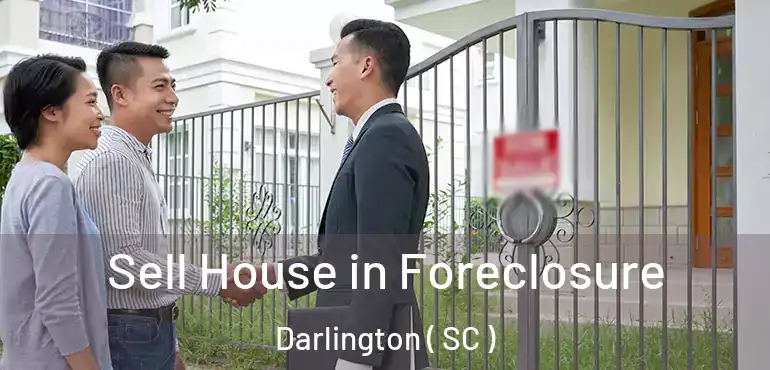  Sell House in Foreclosure Darlington ( SC )