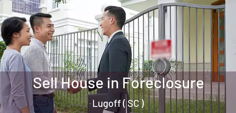 Sell House in Foreclosure Lugoff ( SC )