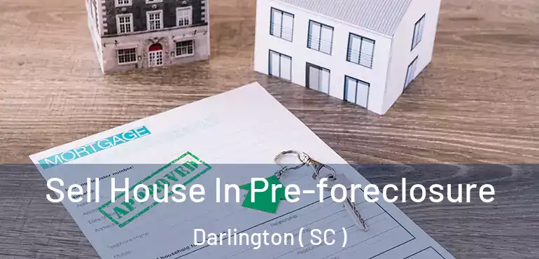 Sell House In Pre-foreclosure Darlington ( SC )