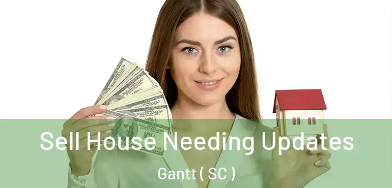  Sell House Needing Updates Gantt ( SC )