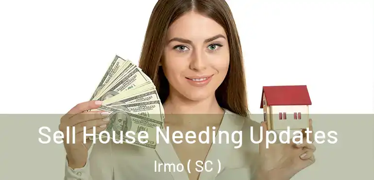  Sell House Needing Updates Irmo ( SC )
