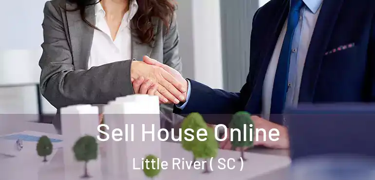 Sell House Online Little River ( SC )