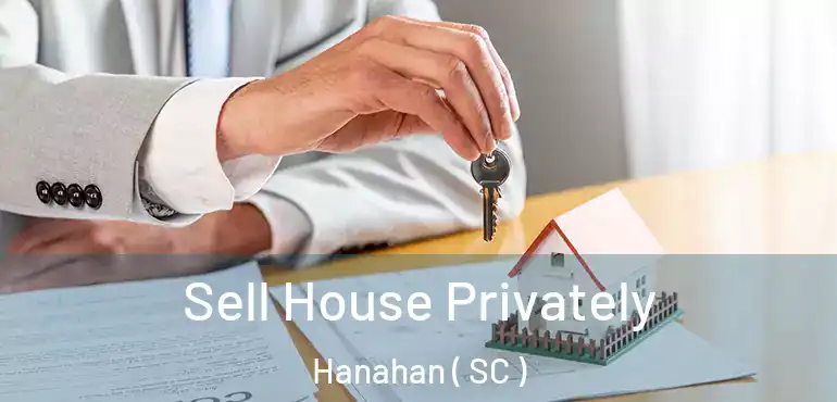 Sell House Privately Hanahan ( SC )