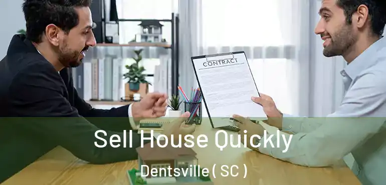 Sell House Quickly Dentsville ( SC )