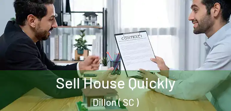 Sell House Quickly Dillon ( SC )