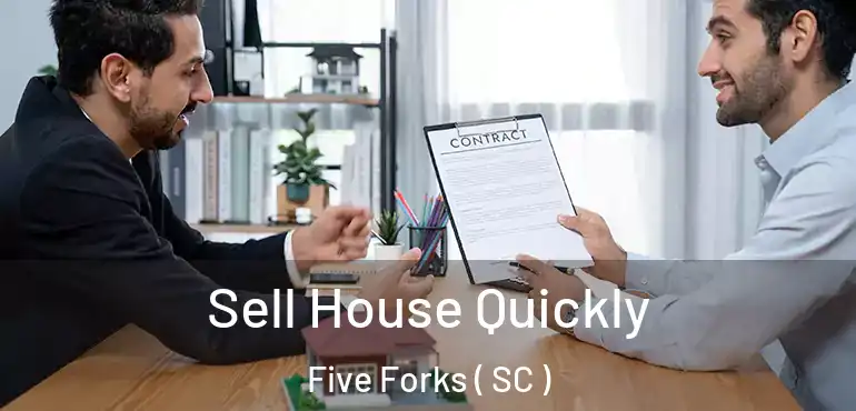 Sell House Quickly Five Forks ( SC )