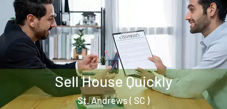 Sell House Quickly St. Andrews ( SC )