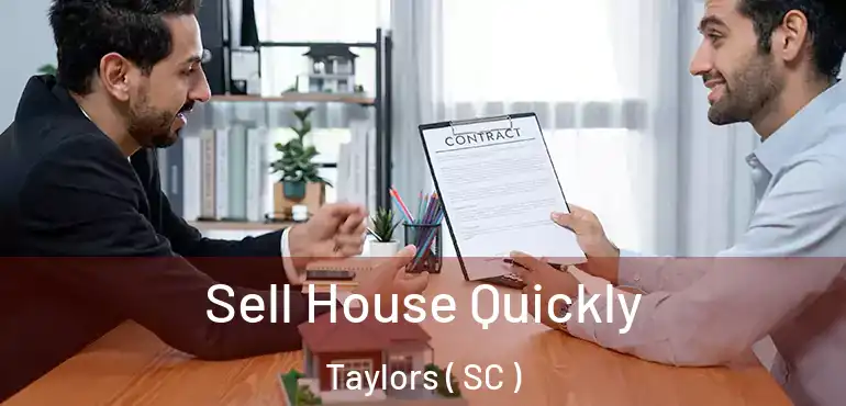 Sell House Quickly Taylors ( SC )