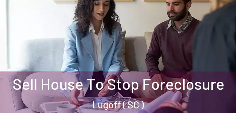 Sell House To Stop Foreclosure Lugoff ( SC )