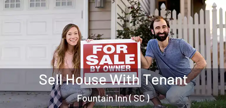 Sell House With Tenant Fountain Inn ( SC )