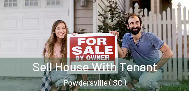 Sell House With Tenant Powdersville ( SC )