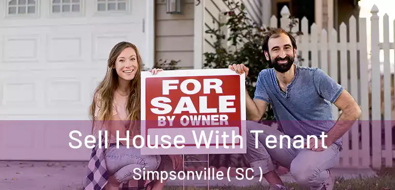 Sell House With Tenant Simpsonville ( SC )