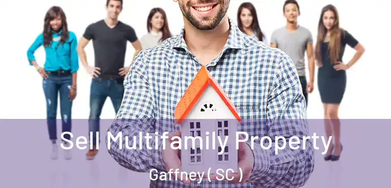  Sell Multifamily Property Gaffney ( SC )