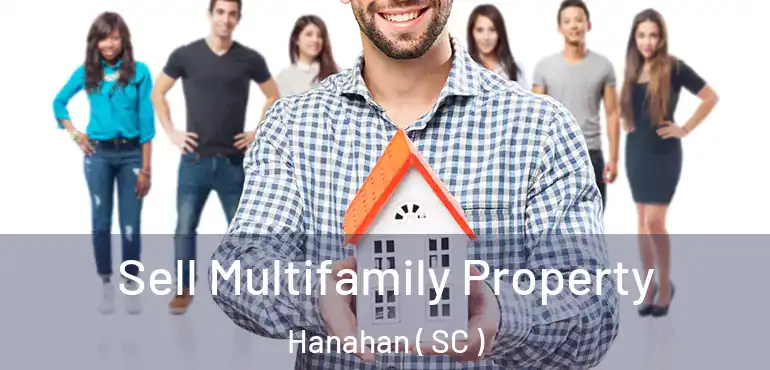 Sell Multifamily Property Hanahan ( SC )