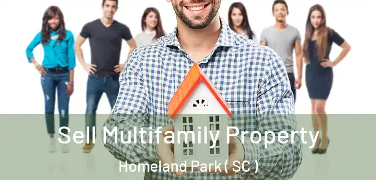 Sell Multifamily Property Homeland Park ( SC )