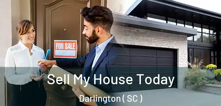 Sell My House Today Darlington ( SC )