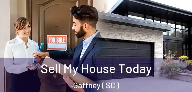 Sell My House Today Gaffney ( SC )