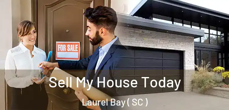  Sell My House Today Laurel Bay ( SC )