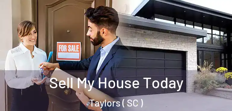 Sell My House Today Taylors ( SC )