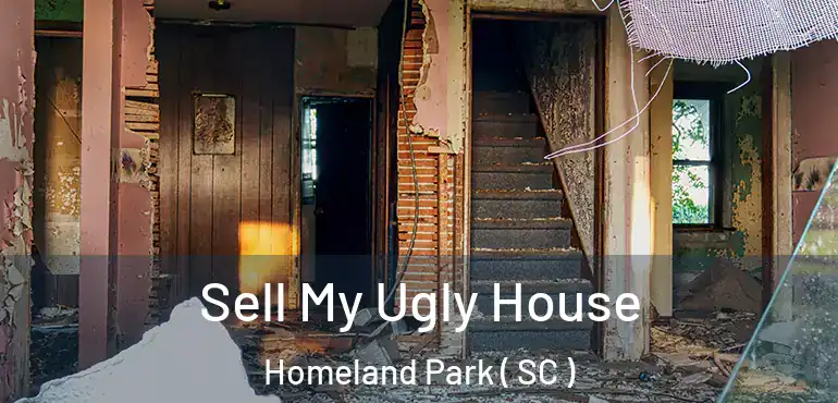 Sell My Ugly House Homeland Park ( SC )