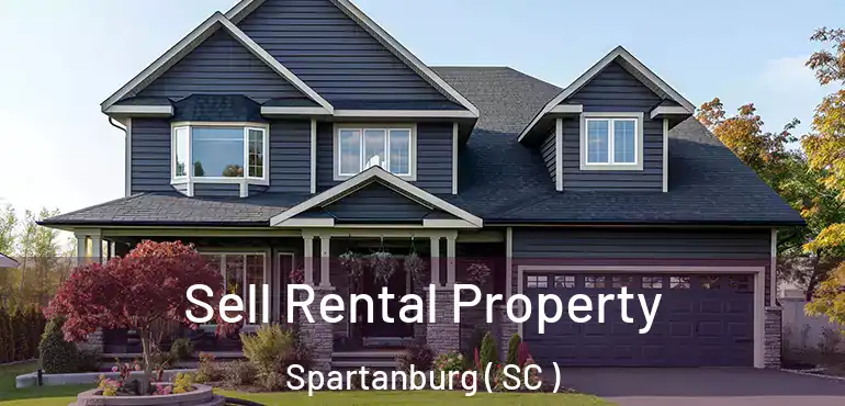 Sell Rental Property Spartanburg ( SC )