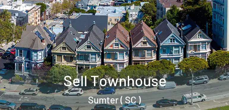 Sell Townhouse Sumter ( SC )