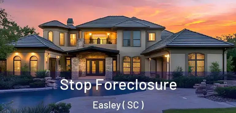  Stop Foreclosure Easley ( SC )