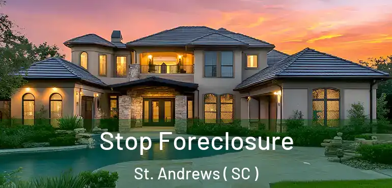Stop Foreclosure St. Andrews ( SC )