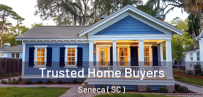 Trusted Home Buyers Seneca ( SC )