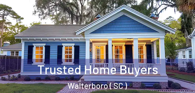 Trusted Home Buyers Walterboro ( SC )