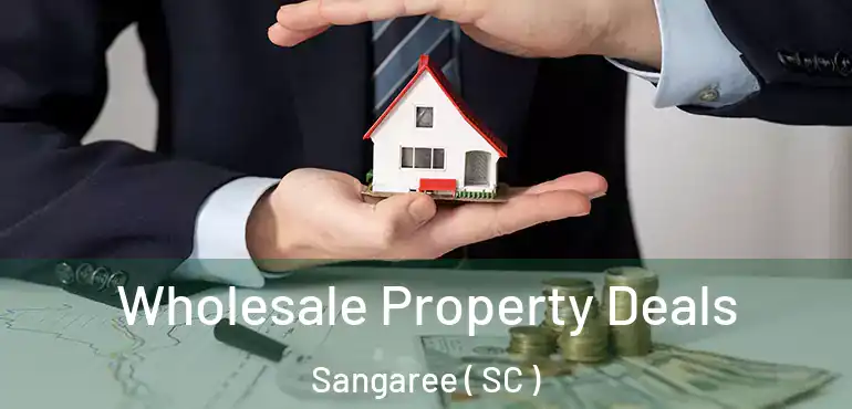 Wholesale Property Deals Sangaree ( SC )